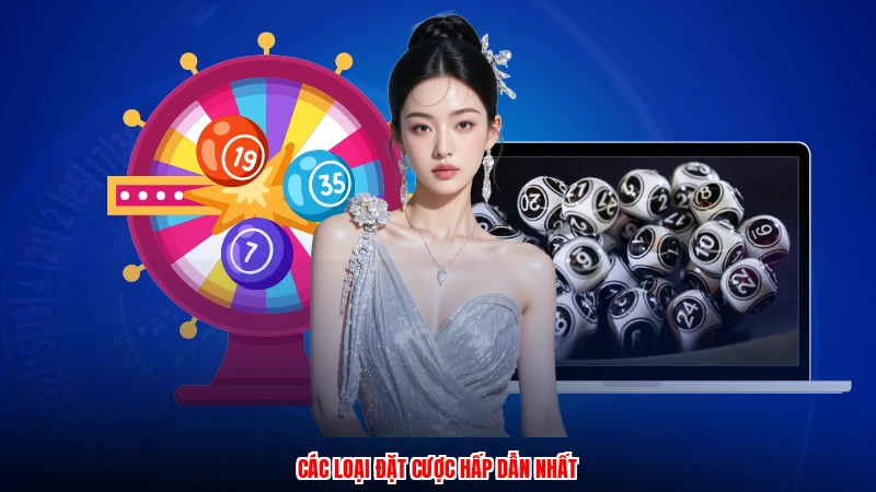 Các loại đặt cược hấp dẫn nhất