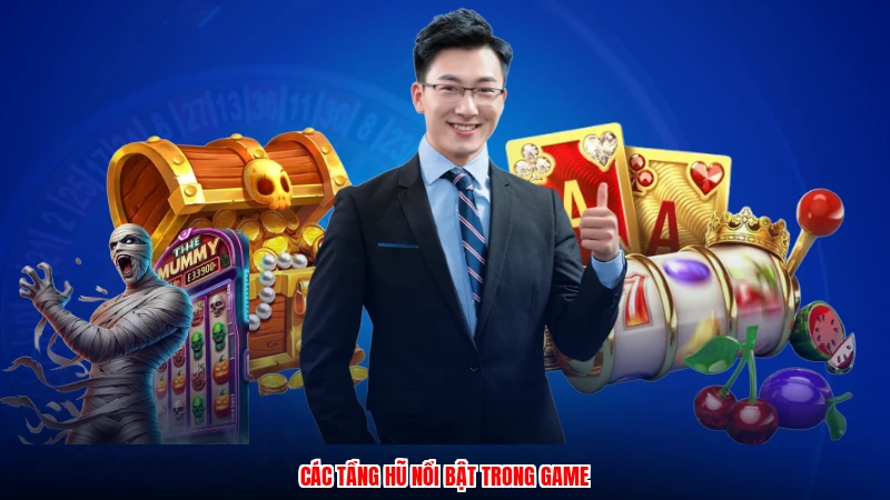 Các tầng hũ nổi bật trong game