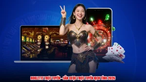 Roulette Trực Tuyến - Sân Cược Trực Tuyến Kịch Tính 2026