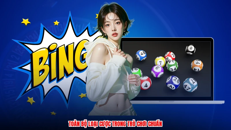 Toàn bộ loại cược trong trò chơi chuẩn